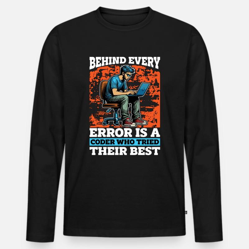 Coder Behind Every Error Is A Coder Web Developer Men's Premium Organic Long Sleeve Shirt