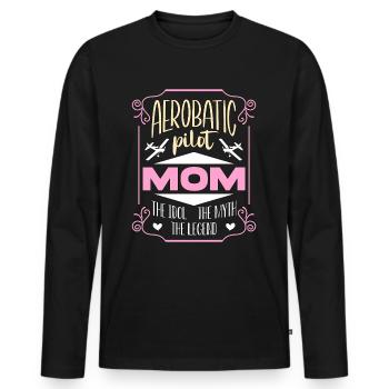 Aerobatic Pilot Mom The Idol Airplane Enthusiast - Men's Premium Organic Long Sleeve Shirt - black - Front - Nico (187cm)