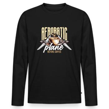 Aerobatic Pilot Before Aeroplane Coffee Lover - Men's Premium Organic Long Sleeve Shirt - black - Front - Nico (187cm)