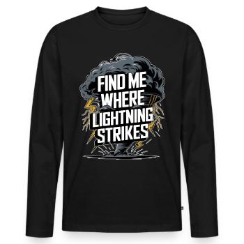 thunderstorm saying thunderstorm tornado meteorologist - Men's Premium Organic Long Sleeve Shirt - black - Front - Nico (187cm)