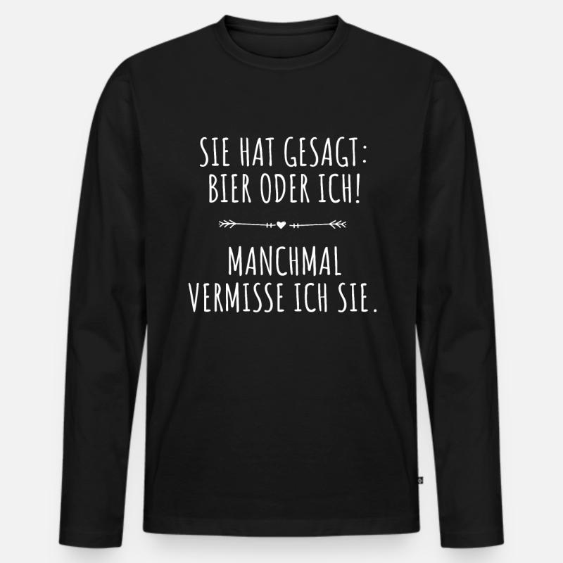 Sie Hat Gesagt Bier Oder Ich Biertrinker Saufshirt Männer Premium Bio Langarmshirt