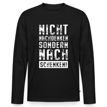 Nicht Nachdenken Sondern Nachschenken Bier Alk JGA - Männer Premium Bio Langarmshirt - Schwarz - Vorne - Nico (187cm)