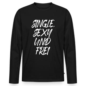 Single Sexy Frei Stolz Flirten Trennung Liebe Solo - Männer Premium Bio Langarmshirt - Schwarz - Vorne - Nico (187cm)
