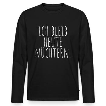 Ich Bleib Heute Nüchtern Kein Alkohol Alkoholfrei - Männer Premium Bio Langarmshirt - Schwarz - Vorne - Nico (187cm)