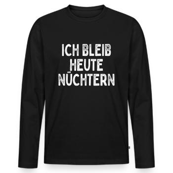 Ich Bleib Heute Nüchtern Kein Alkohol Alkoholfrei - Männer Premium Bio Langarmshirt - Schwarz - Vorne - Nico (187cm)