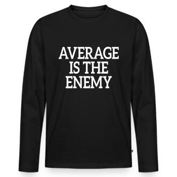 Average Is The Enemy Training Sport Laufen Fitness - Männer Premium Bio Langarmshirt - Schwarz - Vorne - Nico (187cm)