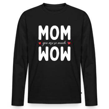 Maman tu es Wow Maman Tu es Wow Maman Fête des Mères - T-shirt manches longues Premium bio Homme - noir - Devant - Nico (187cm)