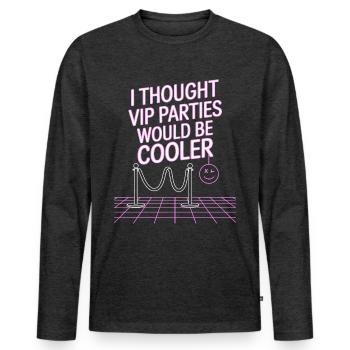 Je pensais que les soirées VIP seraient plus cool Ironie VIP - T-shirt manches longues Premium bio Homme - anthracite chiné - Devant - Nico (187cm)
