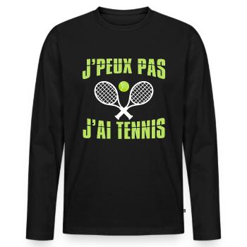 j'peux pas j'ai tennis. Humour fans de Tennis - T-shirt manches longues Premium bio Homme - noir - Devant - Nico (187cm)