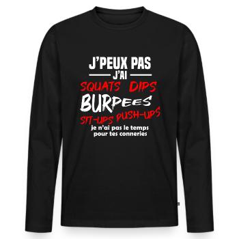 J'peux pas j'ai Squats, dips, burpees, Musculation - T-shirt manches longues Premium bio Homme - noir - Devant - Nico (187cm)