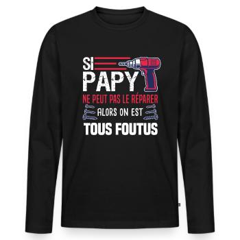 si papy ne peux pas le réparer humour bricolage - T-shirt manches longues Premium bio Homme - noir - Devant - Nico (187cm)