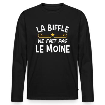 La biffle ne fait pas le moine humour. Humour noir - T-shirt manches longues Premium bio Homme - noir - Devant - Nico (187cm)