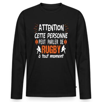 Attention cette personne peut parler de rugby - T-shirt manches longues Premium bio Homme - noir - Devant - Nico (187cm)