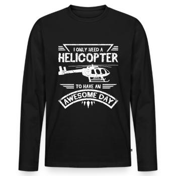 Je n’ai besoin que d’un hélicoptère pour passer une journée géniale - T-shirt manches longues Premium bio Homme - noir - Devant - Nico (187cm)