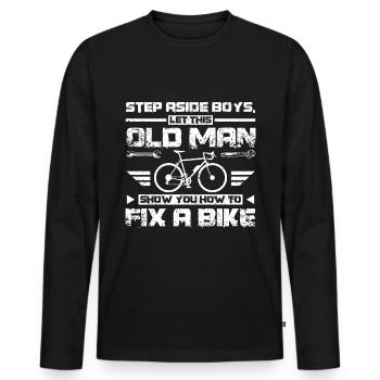 Let this old man show you how to fix a bike - Männer Premium Bio Langarmshirt - Schwarz - Vorne - Nico (187cm)
