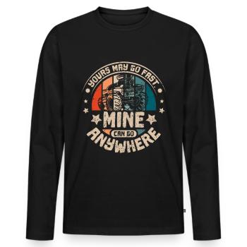 Mine can go anywhere Monster trucks - Men's Premium Organic Long Sleeve Shirt - black - Front - Nico (187cm)