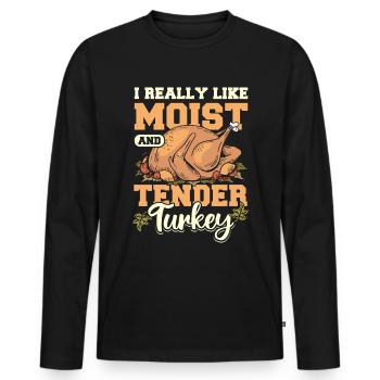 I really like moist and tender turkey - Männer Premium Bio Langarmshirt - Schwarz - Vorne - Nico (187cm)