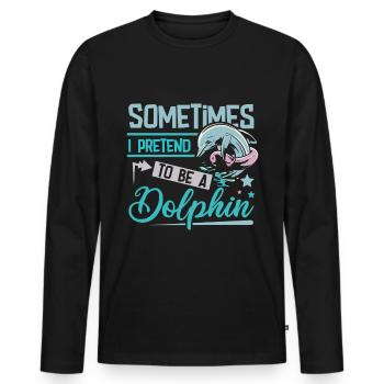 Somtimrd I pretend to be a dolphin - Men's Premium Organic Long Sleeve Shirt - black - Front - Nico (187cm)
