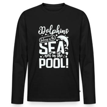 Dolphins belong in the sea not in the pool - Men's Premium Organic Long Sleeve Shirt - black - Front - Nico (187cm)
