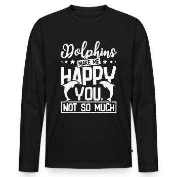 Dolphins make me happy you not so much - Männer Premium Bio Langarmshirt - Schwarz - Vorne - Nico (187cm)