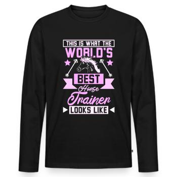 The world's best horse trainer looks like - Männer Premium Bio Langarmshirt - Schwarz - Vorne - Nico (187cm)