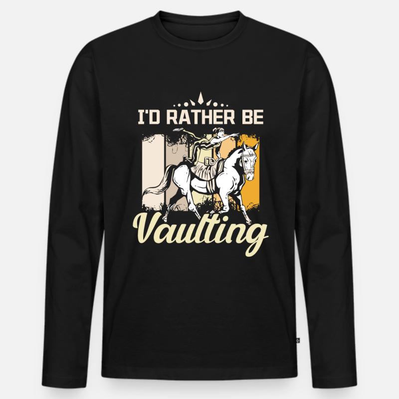 I'd rather be vaulting - Men's Premium Organic Long Sleeve Shirt - black