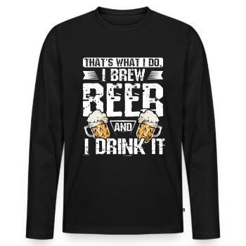 That's what I do I brew beer and I drink it - Männer Premium Bio Langarmshirt - Schwarz - Vorne - Nico (187cm)