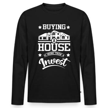 Acheter une maison est plus qu’un investissement - T-shirt manches longues Premium bio Homme - noir - Devant - Nico (187cm)