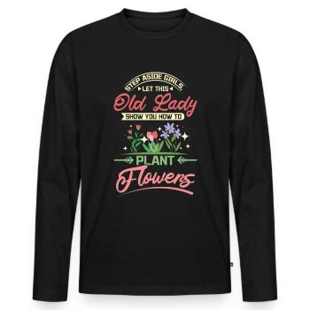 Old lady show you how to plant flowers - Männer Premium Bio Langarmshirt - Schwarz - Vorne - Nico (187cm)