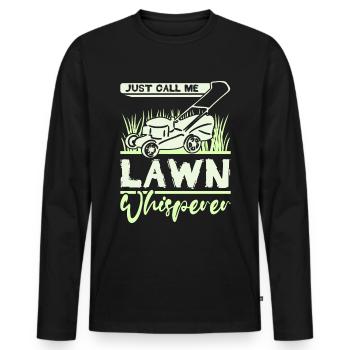 Just call me lawn whisperer - Männer Premium Bio Langarmshirt - Schwarz - Vorne - Nico (187cm)
