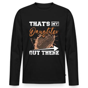 That's my daughter out there football - Männer Premium Bio Langarmshirt - Schwarz - Vorne - Nico (187cm)