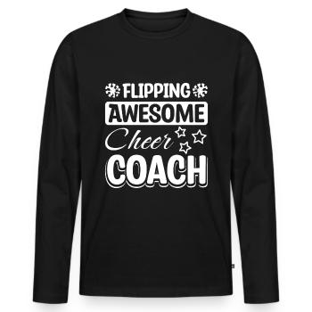 Flipping awesome cheer coach - Men's Premium Organic Long Sleeve Shirt - black - Front - Nico (187cm)