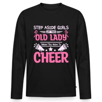 Old lady show you how to cheer - Männer Premium Bio Langarmshirt - Schwarz - Vorne - Nico (187cm)