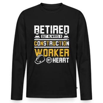 Retired but always a construction worker at heart - Männer Premium Bio Langarmshirt - Schwarz - Vorne - Nico (187cm)