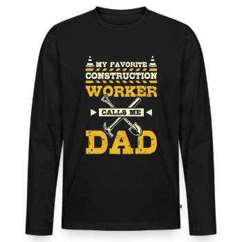 My favorite construction worker calls me dad - Männer Premium Bio Langarmshirt - Schwarz - Vorne - Nico (187cm)