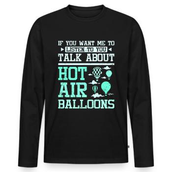 Talke about hot air balloons - Men's Premium Organic Long Sleeve Shirt - black - Front - Nico (187cm)