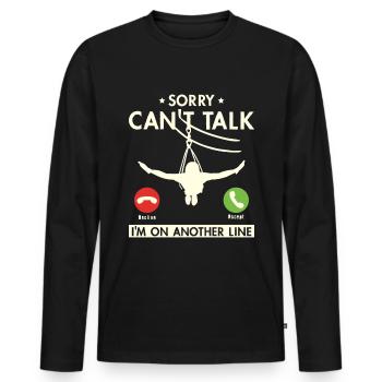 Désolé je ne peux pas parler je suis sur une autre ligne tyrolienne - T-shirt manches longues Premium bio Homme - noir - Devant - Nico (187cm)