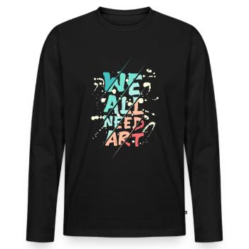 Nous avons tous besoin d’art - T-shirt manches longues Premium bio Homme - noir - Devant - Nico (187cm)