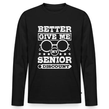Give me my senior discount - Men's Premium Organic Long Sleeve Shirt - black - Front - Nico (187cm)