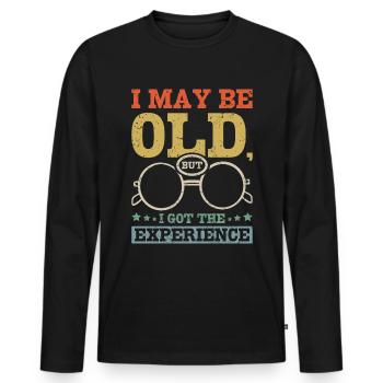 I may be old but I got the experience - Men's Premium Organic Long Sleeve Shirt - black - Front - Nico (187cm)
