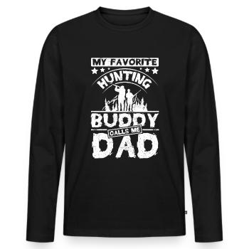 My favorite hunting buddy calls me dad - Men's Premium Organic Long Sleeve Shirt - black - Front - Nico (187cm)