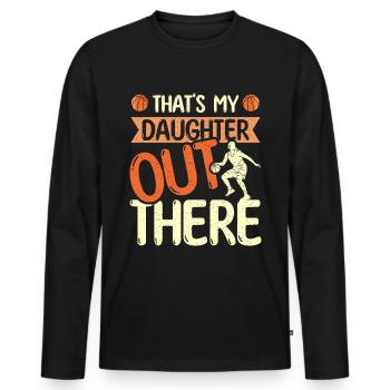 That's my daughter out there Basketball - Männer Premium Bio Langarmshirt - Schwarz - Vorne - Nico (187cm)