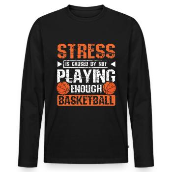 Le stress est causé par le fait de ne pas jouer suffisamment au basketball - T-shirt manches longues Premium bio Homme - noir - Devant - Nico (187cm)