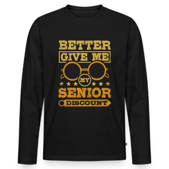 Give me my senior discount - Men's Premium Organic Long Sleeve Shirt - black - Front - Nico (187cm)