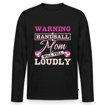 Handball mom will yell loudly - Männer Premium Bio Langarmshirt - Schwarz - Vorne - Nico (187cm)