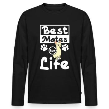 Best mates for life dog chihuahua - Men's Premium Organic Long Sleeve Shirt - black - Front - Nico (187cm)