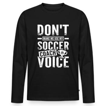 Soccer coach voice - Männer Premium Bio Langarmshirt - Schwarz - Vorne - Nico (187cm)