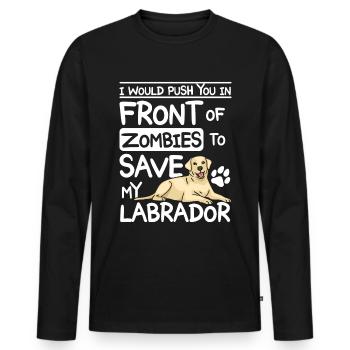 Te pousser devant des zombies pour sauver mon labrador - T-shirt manches longues Premium bio Homme - noir - Devant - Nico (187cm)