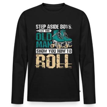 Laissez ce vieil homme vous montrer comment faire du roller - T-shirt manches longues Premium bio Homme - noir - Devant - Nico (187cm)
