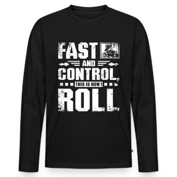 Rapide et contrôlez, c’est ainsi que je roule - T-shirt manches longues Premium bio Homme - noir - Devant - Nico (187cm)
